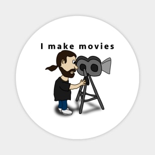 I make movies Magnet